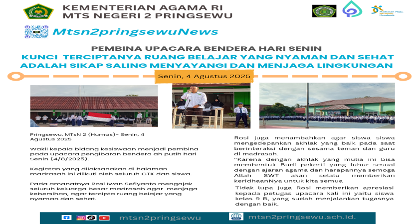 PEMBINA UPACARA BENDERA HARI SENIN: KUNCI  TERCIPTANYA RUANG BELAJAR YANG NYAMAN DAN SEHAT ADALAH SIKAP SALING MENYAYANGI DAN MENJAGA LINGKUNGAN