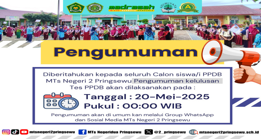 Pengumuman Kelulusan PPDB MTs Negeri 2 Pringsewu Tahun ajaran 2025/2026